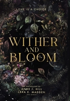 Wither and Bloom: An Anthology 1956499156 Book Cover