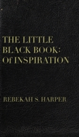 The Little Black Book: Of Inspiration B0C2W6YQGH Book Cover