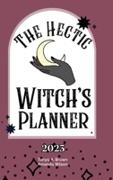 The Hectic Witch's Planner 1088003435 Book Cover