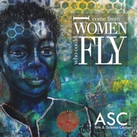 I Come from Women Who Could Fly 1312067284 Book Cover