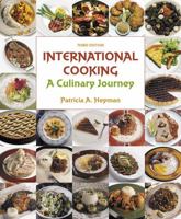 International Cooking: A Culinary Journey 0130326593 Book Cover