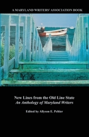 New Lines from the Old Line State: An Anthology of Maryland Writers B08RRMS451 Book Cover