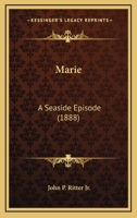 Marie: a seaside episode 0548582130 Book Cover