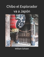 Chibo el Explorador va a Japón (Spanish Edition) B0GQZ7SSCL Book Cover