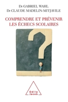 Comprendre et prévenir les échecs scolaires (OJ.PSYCHOLOGIE) 2738119913 Book Cover