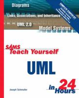 Sams Teach Yourself UML in 24 Hours (Sams Teach Yourself) 067232640X Book Cover