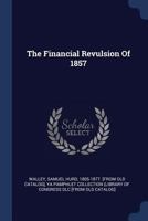 The Financial Revulsion Of 1857 1377069907 Book Cover