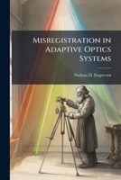 Misregistration in Adaptive Optics Systems 1288332181 Book Cover