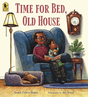 Time for Bed, Old House 1536238295 Book Cover