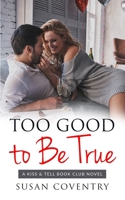 Too Good to Be True B089M1KMMR Book Cover
