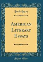American Literary Essays B0013I3KS2 Book Cover