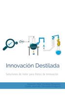 Innovación Destilada: Soluciones de Valor para Retos de Innovación (Spanish Edition) 9584850458 Book Cover