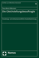 Die Gleichstellungsbeauftragte: Eine Verwaltungs Und Rechtswissenschaftliche Standortbestimmung (Schriften Zum Offentlichen Dienstrecht, 11) 3848787067 Book Cover