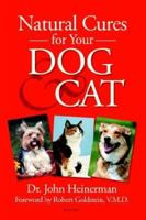 Naturtal Cures for Your Dog & Cat 1882330919 Book Cover