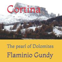 Cortina: The Pearl of Dolomites 1090681283 Book Cover