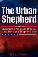 The Urban Shepherd: Chasing the American Dream 1958891185 Book Cover