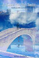 A Leak in the Lake: Hardknock will live Forever 1449521452 Book Cover