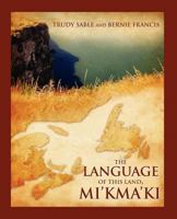 The Language of this Land, Mi'kma'ki 1897009496 Book Cover