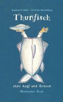Thunfisch ohne Kopf und Gräten: Abenteuer Gast 3740706627 Book Cover