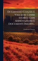 Di Giaveno Coazze E Valgioie Cenni Storici Con Annotazioni E Documenti Inediti... (Italian Edition) 1024748979 Book Cover