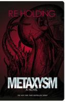 Metaxysm: A Creature Feature Horror 1963125002 Book Cover