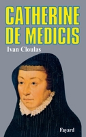 Catherine De Medicis 2213007381 Book Cover