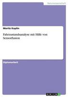 Fahrzustandsanalyse mit Hilfe von Sensorfusion 3640455983 Book Cover