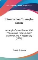 Introduction to Anglo-Saxon: An Anglo-Saxon Reader 1022012991 Book Cover