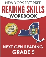 NEW YORK TEST PREP Reading Skills Workbook Next Gen Reading Grade 5: Preparation for the New York State ELA Tests B08NWWK8Z8 Book Cover