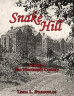 Snake Hill Volume I: The Nineteenth Century 1771432357 Book Cover