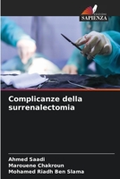 Complicanze della surrenalectomia 6205920492 Book Cover