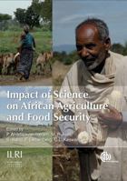 Impact of Science on African Agriculture and Food Security (Cabi Publications) 1845932676 Book Cover