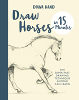 Draw Horses in 15 Minutes 1781577730 Book Cover