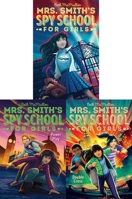 Mrs. Smith's Spy School for Girls Complete Collection: Mrs. Smith's Spy School for Girls; Power Play; Double Cross 1534452648 Book Cover