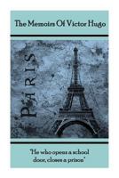 The Memoirs of Victor Hugo 1513291351 Book Cover