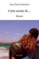 Cette année-là... (French Edition) 2414071540 Book Cover