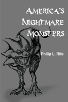 America's Nightmare Monsters 0595194133 Book Cover