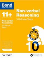 Bond 11+: Non Verbal Reasoning: 10 Minute Tests 019274061X Book Cover