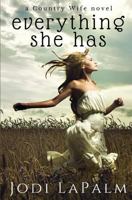 Everything She Has (Country Wife #2) 153773119X Book Cover