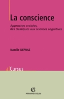 La Conscience: Approches croisées, des classiques aux sciences cognitives (French Edition) 2200263708 Book Cover