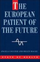 The European Patient Of The Future (State of Health) 0335211879 Book Cover