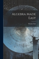 Algebra Made Easy 102127092X Book Cover