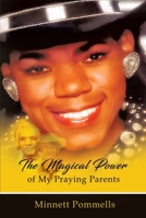 The Magical Power of My Praying Parents 1944383360 Book Cover
