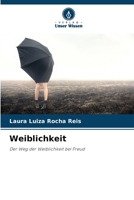 Weiblichkeit: Der Weg der Weiblichkeit bei Freud 6206201813 Book Cover