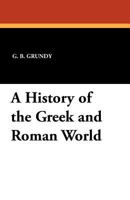 A History of the Greek and Roman World 1434413071 Book Cover