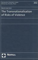 The Transnationalisation of Risks of Violence 3832962581 Book Cover