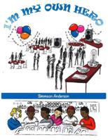 I'm My Own Hero 0578400812 Book Cover