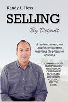 Selling by Default 0615373828 Book Cover