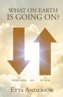 What On Earth Is Going On? 1643612891 Book Cover