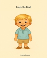 Luigi the Kind B0FFJHGM5M Book Cover